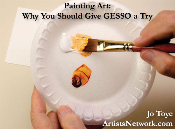 What is gesso? Learn here! | Jo Toye, ArtistsNetwork.com