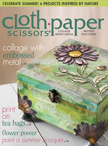Metal embossing techniques in the July/August 2015 issue of Cloth Paper Scissors magazine