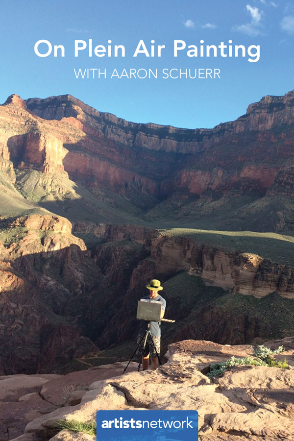 Painting the Grand Canyon en Plein Air | Aaron Schuerr, ArtistsNetwork.com